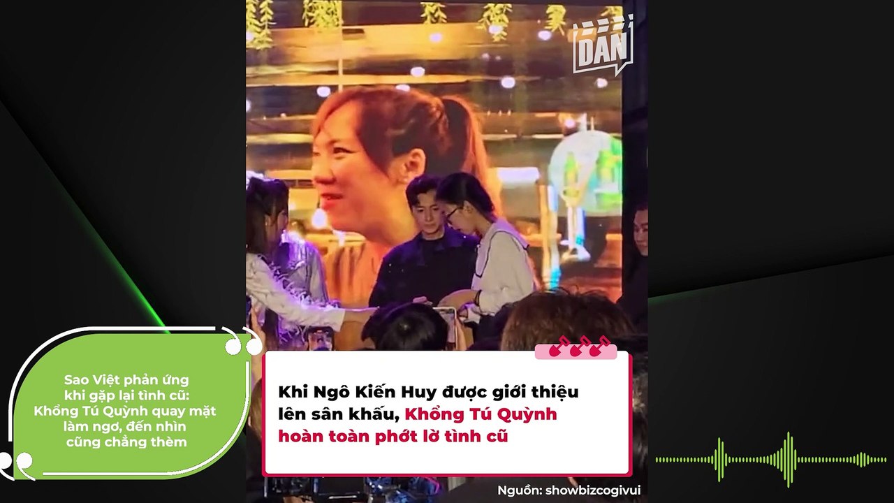 Sao Việt phản ứng khi gặp lại tình cũ: Khổng Tú Quỳnh quay mặt làm ngơ, đến nhìn cũng chẳng thèm | Điện Ảnh Net