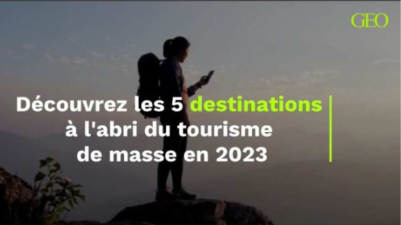 5 destinations à l'abri du tourisme de masse à découvrir en 2023 selon National Geographic (1)