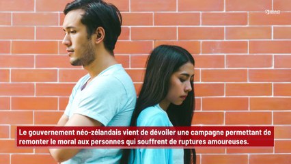 Nouvelle-Zélande : le gouvernement lance une campagne visant à aider les gens qui souffrent de leurs ruptures sentimentales !