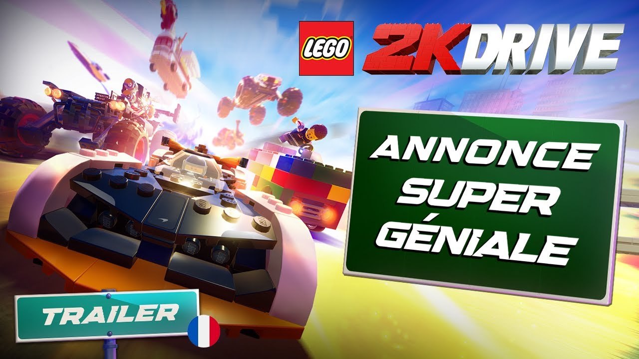 LEGO 2K Drive - Trailer d'annonce Super Géniale