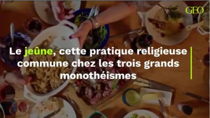 Le jeûne, cette pratique religieuse commune chez les trois grands monothéismes