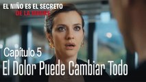 El dolor puede cambiar todo - El Niño Es El Secreto de La Madre Capítulo 5