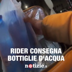 “La consegna più insensata che ho fatto”: il rider consegna dell’acqua