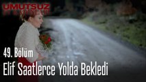 Elif saatlerce yolda bekledi - Umutsuz Ev Kadınları 49  Bölüm