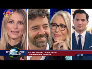 Matano, Bortone, Fialdini, Setta:  e cancellazioni, si cambia