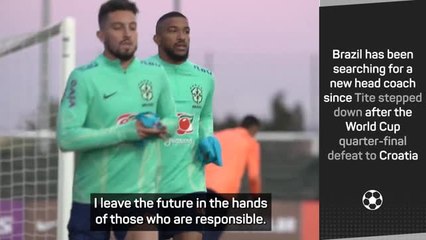Brazil squad left questioning future as managerial search continues - Telles