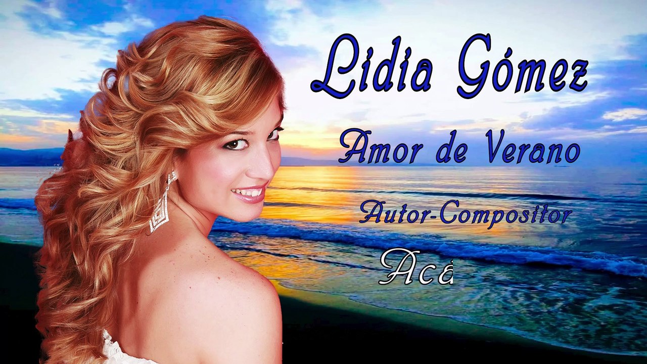 LIDIA GÓMEZ - Amor de Verano
