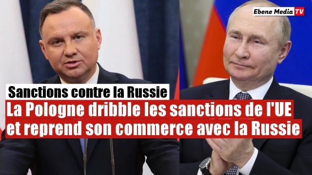 La Pologne dribble les sanctions de l'UE et commerce avec la Russie
