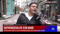 Depremzedeler için yazdığı Ramazan manisi mahalle sakinlerini duygulandırdı