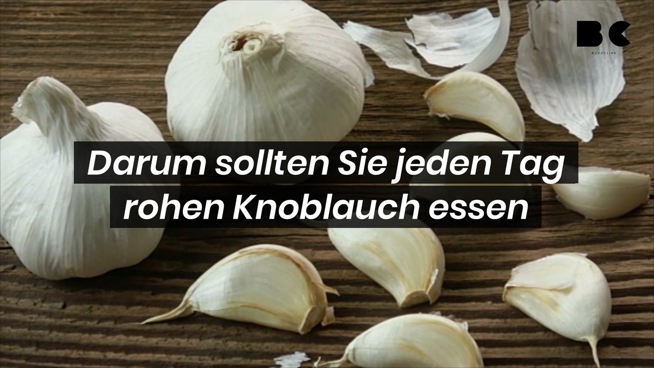 Darum sollten sie jeden tag rohen knoblauch essen