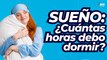 Sueño: La importancia de dormir y sus consecuencias