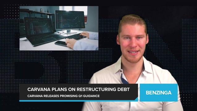 Carvana Releases Promising Q1 Guidance, Restructuring Debt