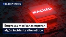 75% de empresas mexicanas espera un incidente cibernético que afecte su negocio
