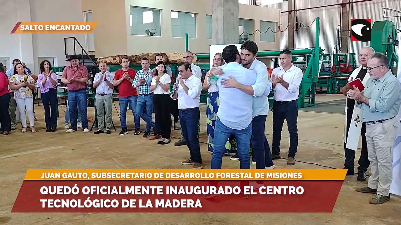 Quedó oficialmente inaugurado el Centro Tecnológico de la Madera en Salto Encantado