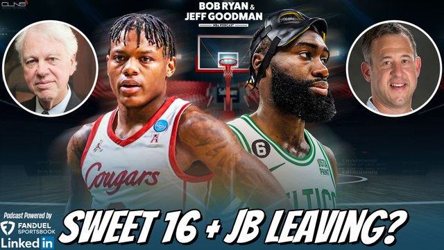 Can Celtics Keep Jaylen Brown Happy? + NCAA Sweet 16 | Bob Ryan & Jeff Goodman NBA Podcast