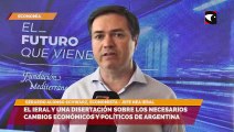 Posadas El IERAL y una disertación sobre los cambios  económicos y políticos que argentina debe afrontar