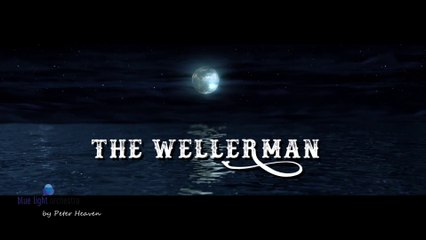 THE WELLERMAN - Peter Heaven & Blue Light Orchestra - Instrumental music in its most beautiful way