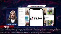 TikTok to be blocked from 'all parliamentary devices' over cyber security