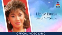 Heidy Diana - Itu Hal Biasa (Official Lyric Video)