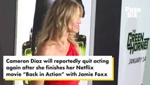 Cameron Diaz reportedly quitting acting again after Jamie Foxx on-set meltdown _