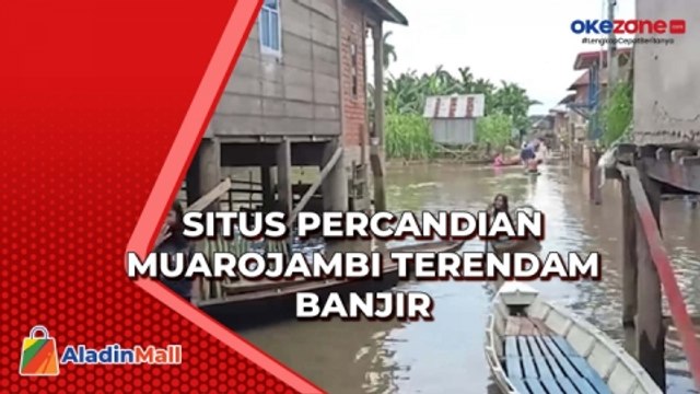 Sungai Batanghari Meluap, Situs Percandian Muarojambi Terendam Banjir