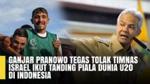 Gubernur Jawa Tengah Ganjar Pranowo ikut memberikan suara terkait partisipasi tim nasional Israel dalam Piala Dunia U20 di Indonesia.