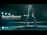 Boom! Boom! The World vs. Boris Becker | Official Trailer - Apple TV 
