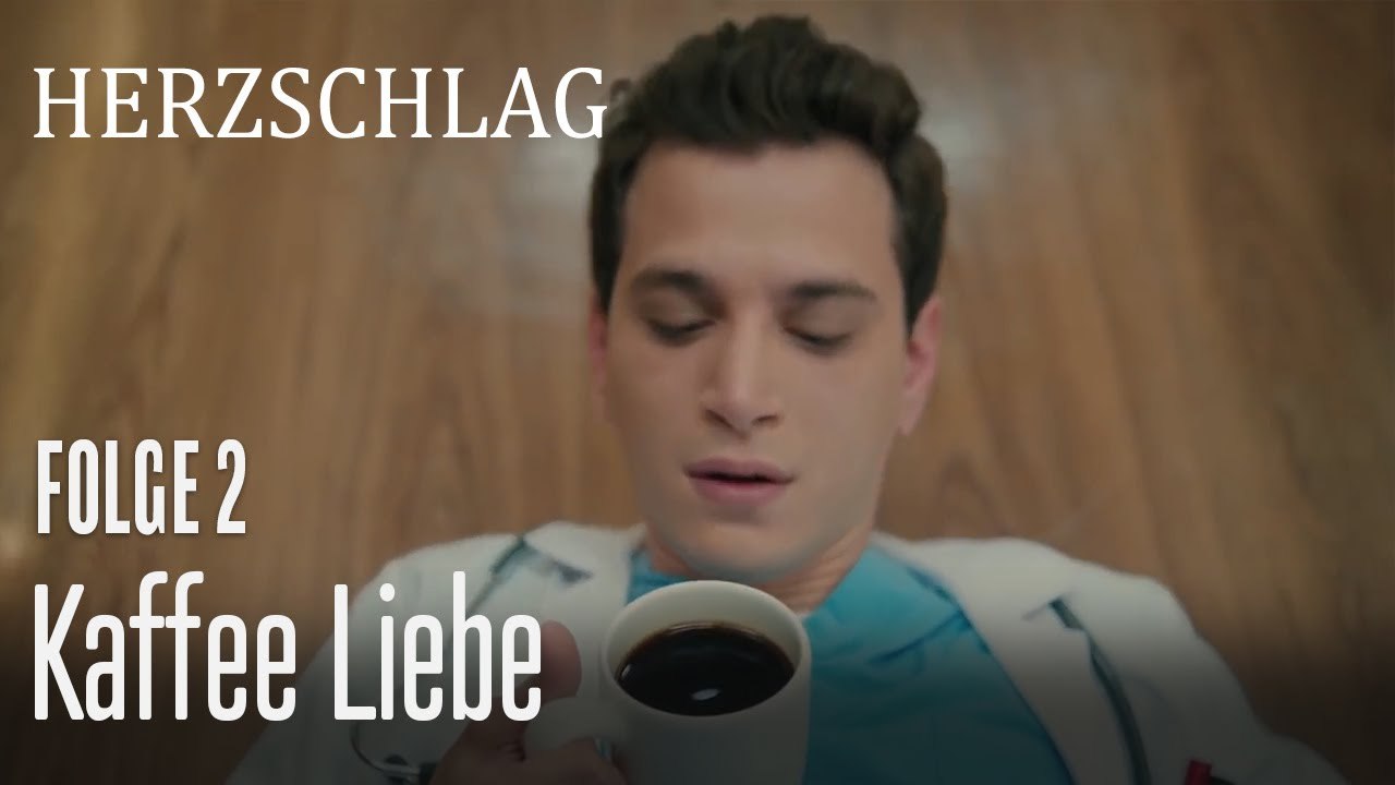 Kaffee Liebe - Herzschlag Folge 2