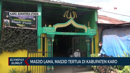 Masjid Ini Menjadi Saksi Sejarah Perkembangan Islam di Dataran Tinggi Karo