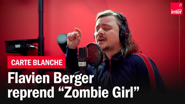 Flavien Berger reprend Zombie girl d'Adrianne Lenker- Carte blanche