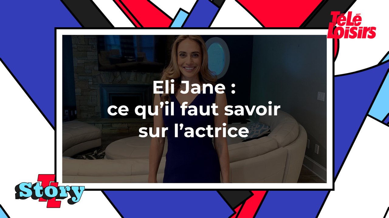 Eli Jane : ce qu'il faut savoir sur l'actrice