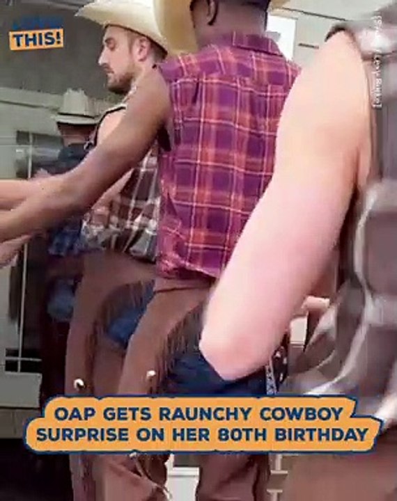 OAP Gets Raunchy Cowboy Surprise On Her 80th Birthday !!