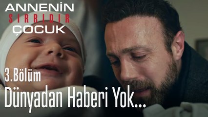 Nuh'un dünyadan haberi yok... - Annenin Sırrıdır Çocuk 3. Bölüm