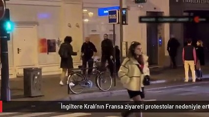 İngiltere Kralı'nın Fransa ziyareti protestolar nedeniyle ertelendi
