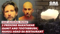 2 presong nakatakas gamit ang toothbrush, nahuli agad sa restaurant | GMA News Feed