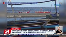 State of calamity, idineklara sa 23 coastal brgy. sa Calapan City; fishing ban, ipinatupad | 24 Oras