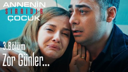 Çınar ile Defne'nin zor anları... - Annenin Sırrıdır Çocuk 3. Bölüm