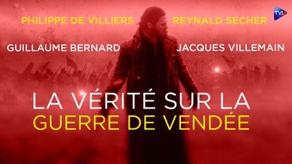 下载视频: Grand Angle exclusif : Enfin, la vérité sur la guerre de Vendée ! (avec Philippe de Villiers, Reynald Secher...)