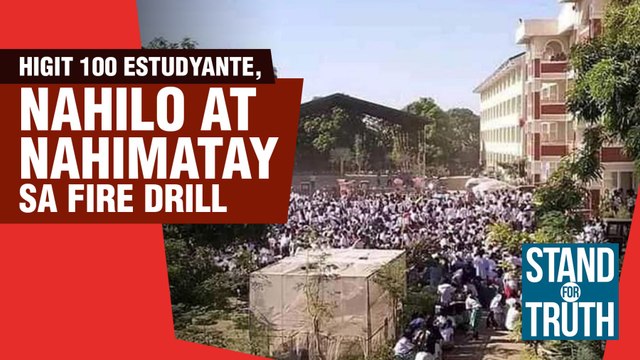 Higit 100 estudyante, hinimatay sa gitna ng fire drill | Stand for Truth
