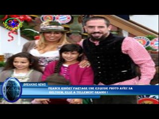 Franck Ribéry partage une exquise photo avec sa  Keltoum, elle a tellement grandi !