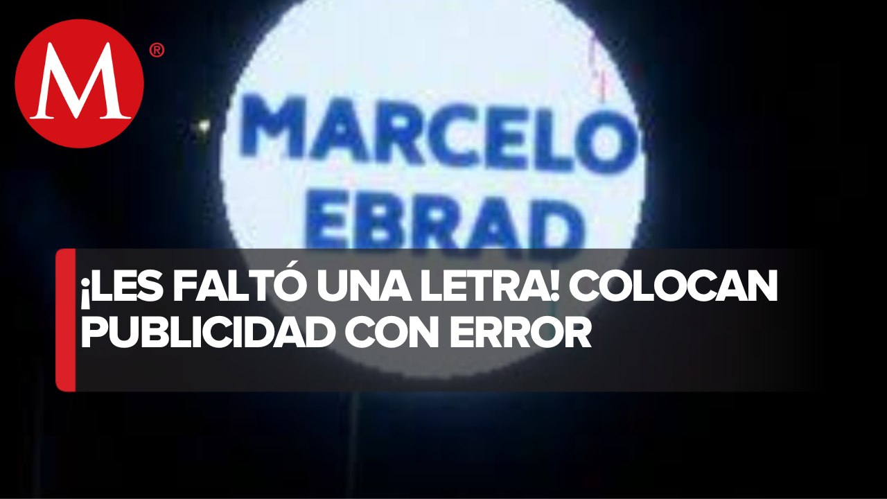 Publicidad  de Marcelo Ebrard es colocada con errores de ortografía
