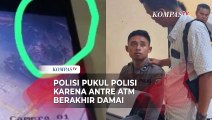 Kasus Pertikaian Polisi Pukul Polisi saat Antre ATM di Medan Berakhir Damai