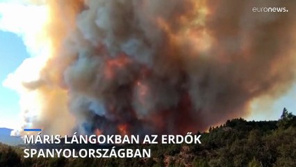 Máris nagy területen ég az erdő Spanyolországban