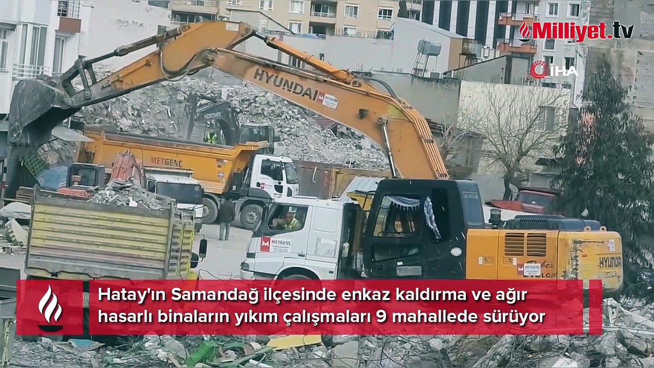 Samandağ'da enkaz kaldırma ve yıkım çalışmaları 9 mahallede devam ediyor