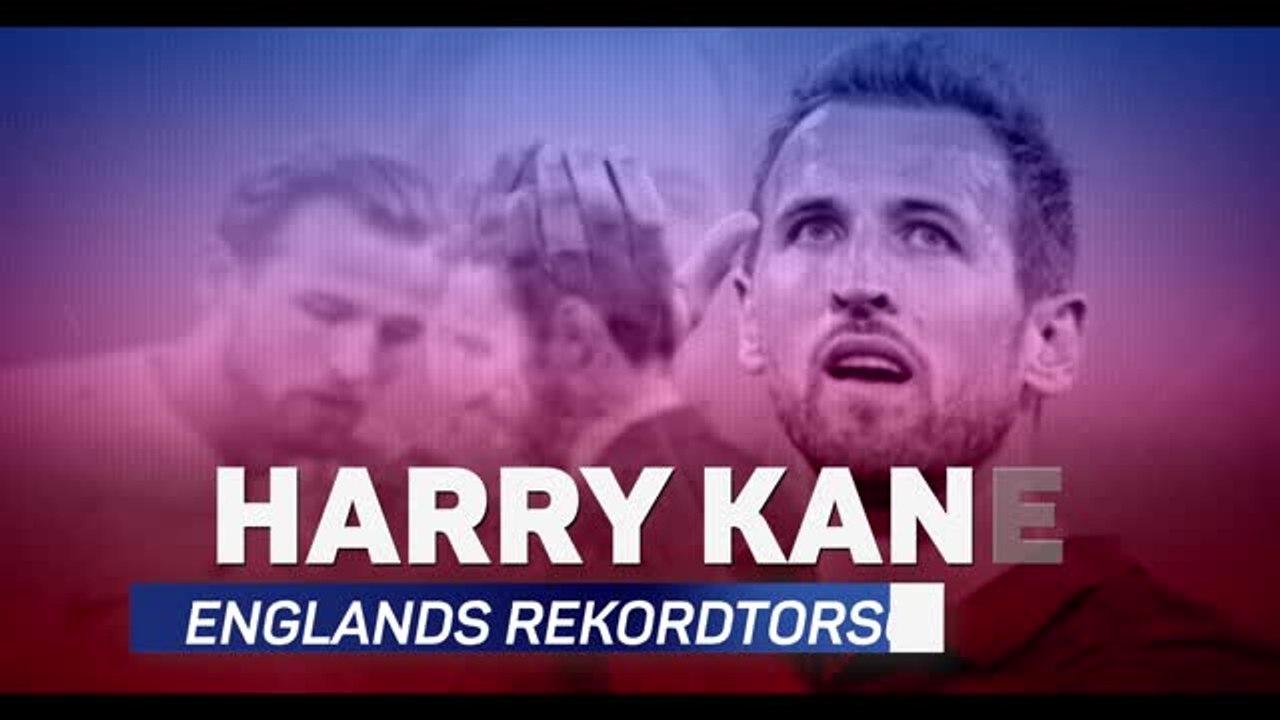 Harry Kane: Englands neuer Rekordtorschütze