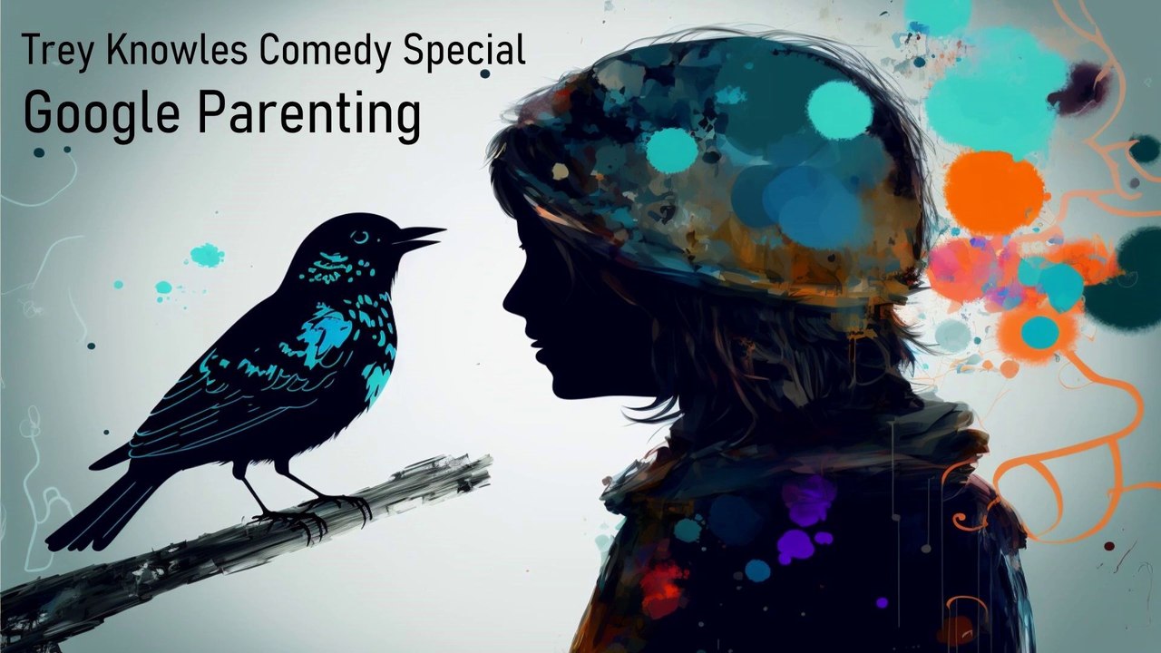 Trey Knowles: Google Parenting | Comedy Special