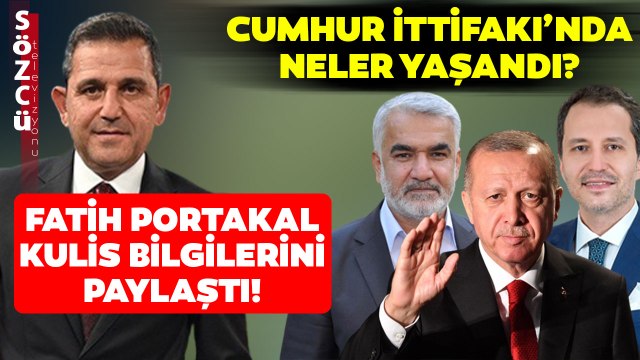 Ankara'da Erbakan ve HÜDA Par Rüzgarı! Fatih Portakal Cumhur İttifakı Kulislerini Paylaştı