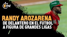 Randy Arozarena: De delantero en el futbol a figura de Grandes Ligas