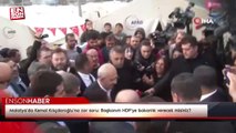 Malatya'da Kemal Kılıçdaroğlu'na zor soru: Başkanım HDP'ye bakanlık verecek misiniz?