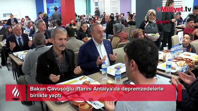 Bakan Çavuşoğlu iftarını Antalya'da depremzedelerle birlikte yaptı